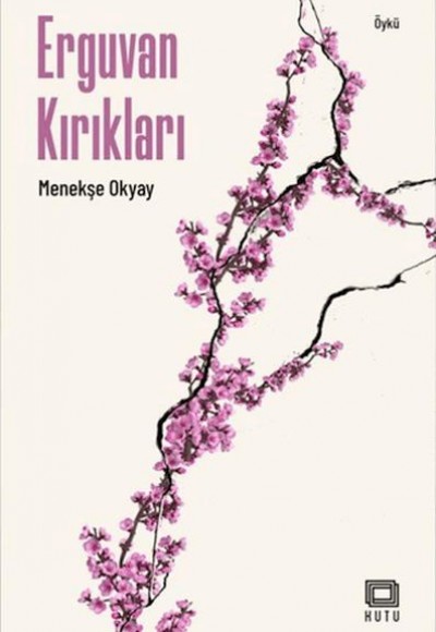 Erguvan Kırıkları Erguvan Kırıkları
