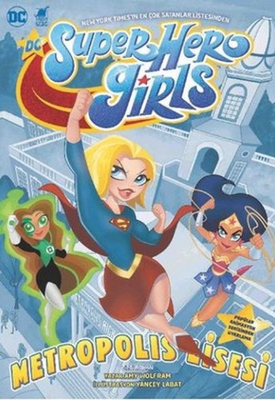 Super Hero Girls - Metropolis Lisesi Super Hero Girls - Metropolis Lisesi