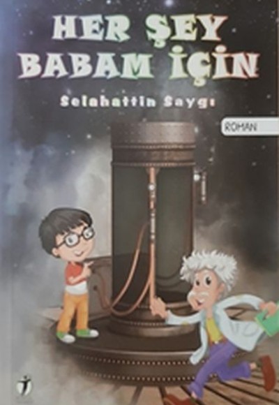 Her Şey Babam İçin Her Şey Babam İçin