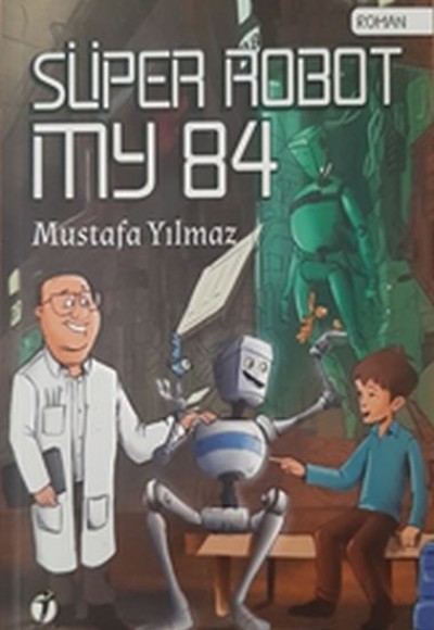 Süper Robot MY 84 Süper Robot MY 84