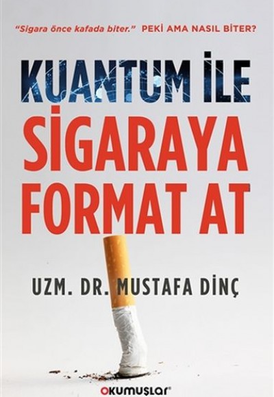 Kuantum İle Sigaraya Format At Kuantum İle Sigaraya Format At