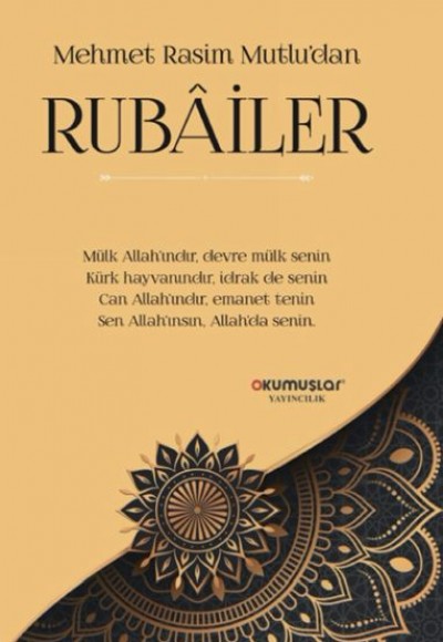 Mehmet Rasim Mutlu’dan Rubailer Mehmet Rasim Mutlu’dan Rubailer