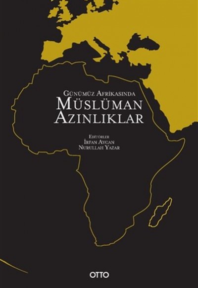 Günümüz Afrikasında Müslüman Azınlıklar Günümüz Afrikasında Müslüman Azınlıklar