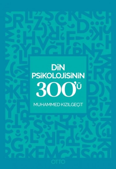 Din Psikolojisinin 300'ü Din Psikolojisinin 300'ü