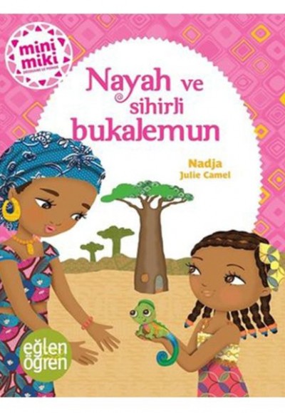 Nayah ve Sihirli Bukalemun - Eğlen Öğren Nayah ve Sihirli Bukalemun - Eğlen Öğren