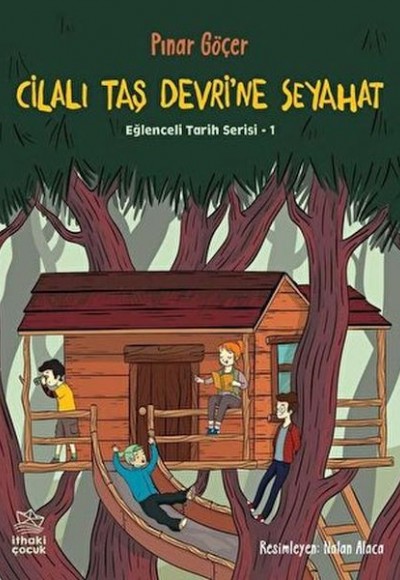 Cilalı Taş Devri’ne Seyahat - Eğlenceli Tarih Serisi 1 Cilalı Taş Devri’ne Seyahat - Eğlenceli Tarih Serisi 1
