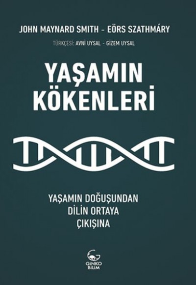 Yaşamın Kökenleri - Yaşamın Doğuşundan Dilin Ortaya Çıkışına Yaşamın Kökenleri - Yaşamın Doğuşundan Dilin Ortaya Çıkışına