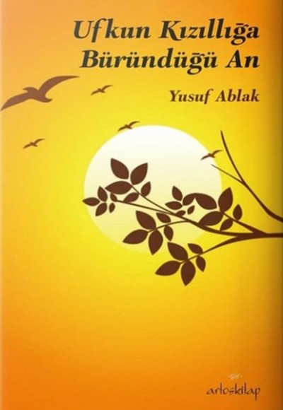 Ufkun Kızıllığa Büründüğü An Ufkun Kızıllığa Büründüğü An