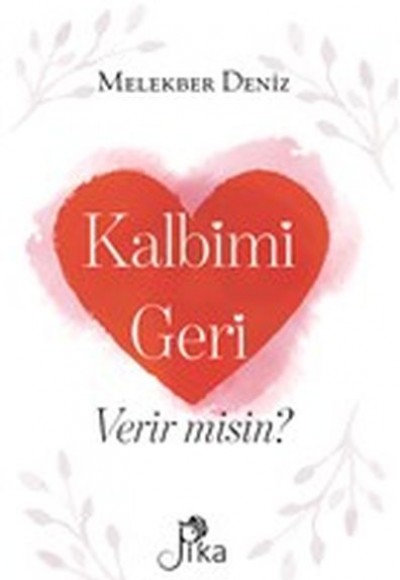 Kalbimi Geri Verir misin? Kalbimi Geri Verir misin?