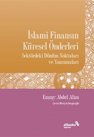 İslami Finansın Küresel Önderleri İslami Finansın Küresel Önderleri