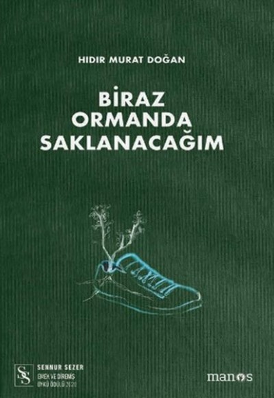 Biraz Ormanda Saklanacağım Biraz Ormanda Saklanacağım