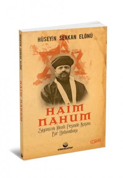 Haim Nahum-Siyonizm İdeali Peşinde Koşan Bir Hahambaşı Haim Nahum-Siyonizm İdeali Peşinde Koşan Bir Hahambaşı