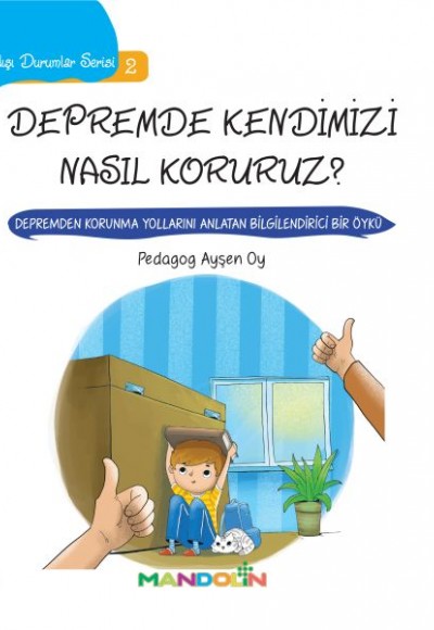 Depremde Kendimizi Nasıl Koruruz? - Sıra Dışı Durumlar Serisi 2 Depremde Kendimizi Nasıl Koruruz? - Sıra Dışı Durumlar Serisi 2