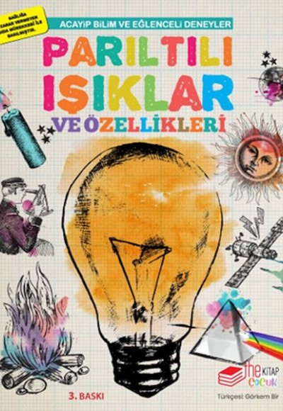 Parıltılı Işıklar ve Özellikleri - Acayip Bilim ve Eğlenceli Deneyler Parıltılı Işıklar ve Özellikleri - Acayip Bilim ve Eğlenceli Deneyler