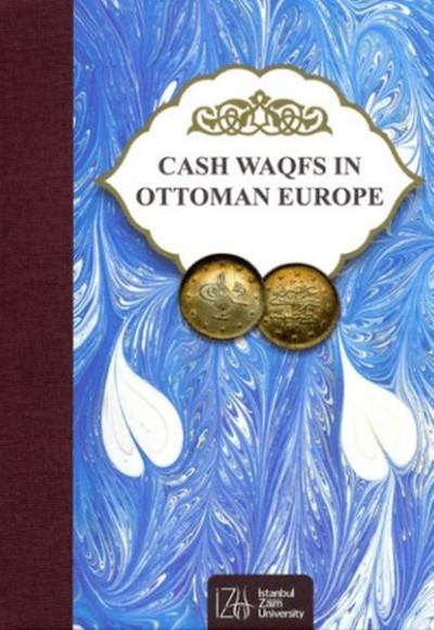 Cash Waqfs In Ottoman Europe