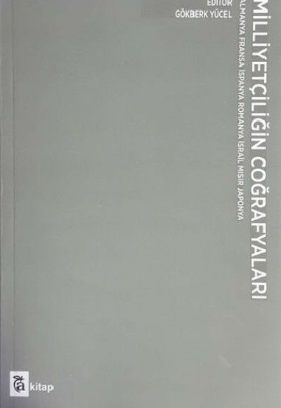 Milliyetçiliğin Coğrafyaları -Almanya Fransa İspanya Romanya İsrail Mısır Japonya Milliyetçiliğin Coğrafyaları -Almanya Fransa İspanya Romanya İsrail Mısır Japonya