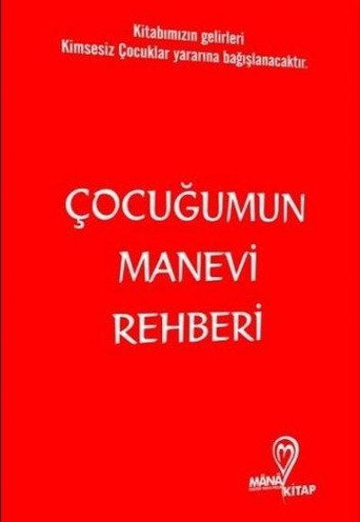 Çocuğumun Manevi Rehberi Çocuğumun Manevi Rehberi