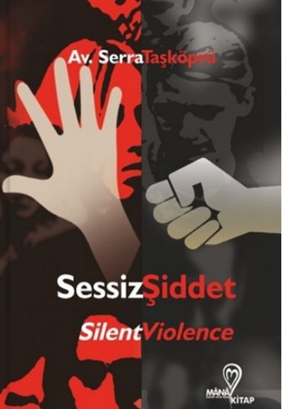 Sessiz Şiddet Sessiz Şiddet
