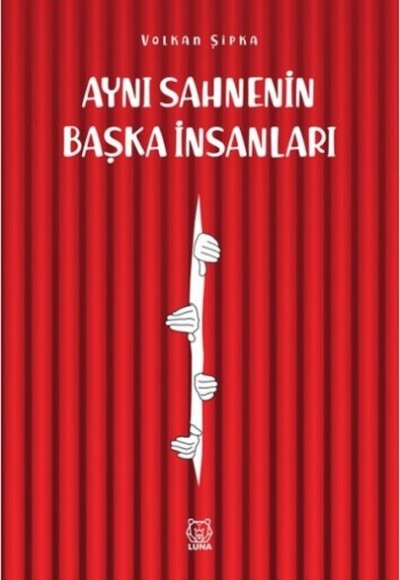 Aynı Sahnenin Başka İnsanları Aynı Sahnenin Başka İnsanları