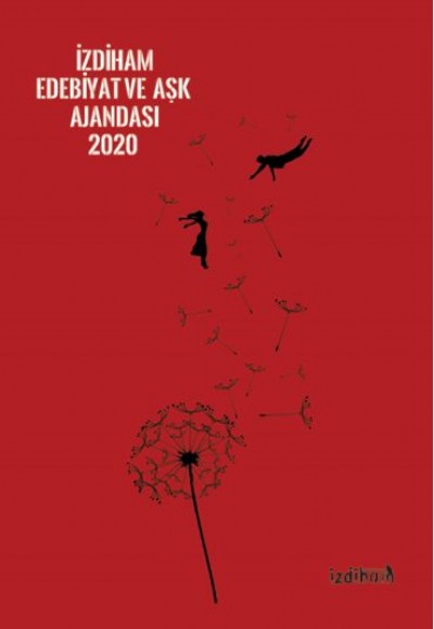 2020 İzdiham Edebiyat ve Aşk Ajandası 2020 İzdiham Edebiyat ve Aşk Ajandası