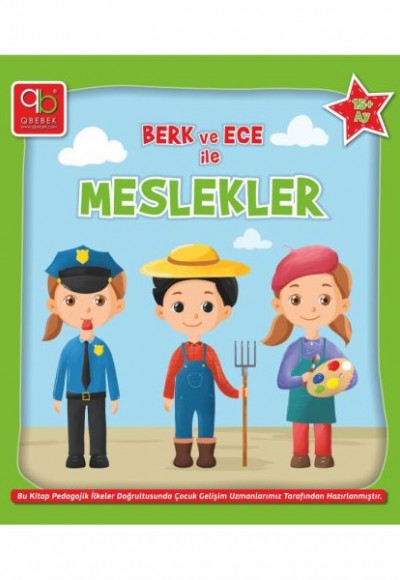 Q Bebek Berk ve Ece Serisi - Q Bebek Berk ve Ece ile Meslekler Q Bebek Berk ve Ece Serisi - Q Bebek Berk ve Ece ile Meslekler