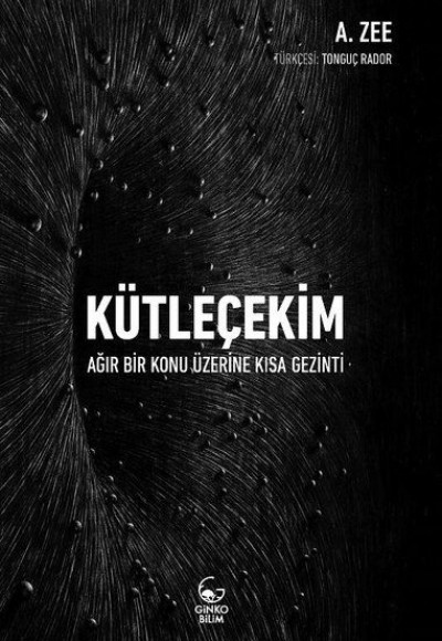 Kütleçekim - Ağır Bir Konu Üzerine Kısa Gezinti Kütleçekim - Ağır Bir Konu Üzerine Kısa Gezinti