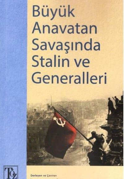 Büyük Anavatan Savaşında Stalin ve Generalleri Büyük Anavatan Savaşında Stalin ve Generalleri