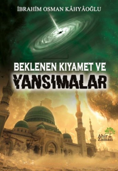 Beklenen Kıyamet ve Yansımalar Beklenen Kıyamet ve Yansımalar
