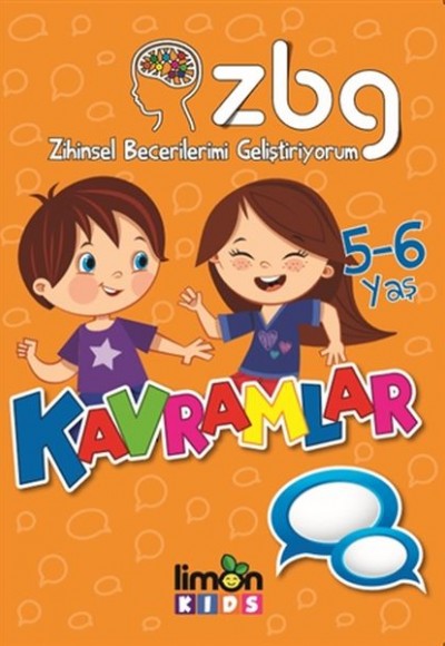 Zihinsel Becerilerimi Geliştiriyorum 5-6 Yaş Kavramlar Zihinsel Becerilerimi Geliştiriyorum 5-6 Yaş Kavramlar