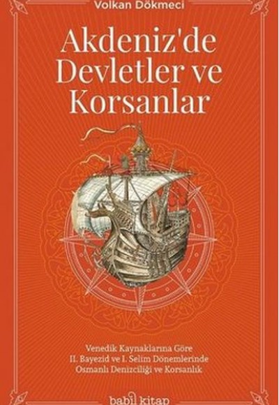 Akdeniz'de Devletler ve Korsanlar Akdeniz'de Devletler ve Korsanlar