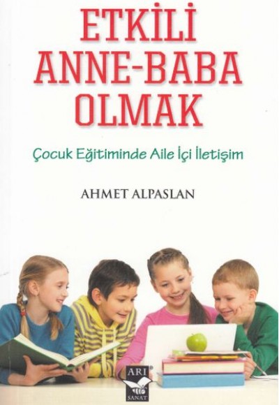 Etkili Anne-Baba Olmak Etkili Anne-Baba Olmak
