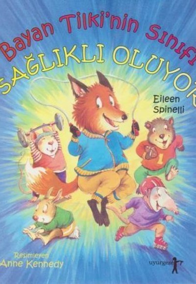 Bayan Tilki'nin Sınıfı Sağlıklı Oluyor Bayan Tilki'nin Sınıfı Sağlıklı Oluyor