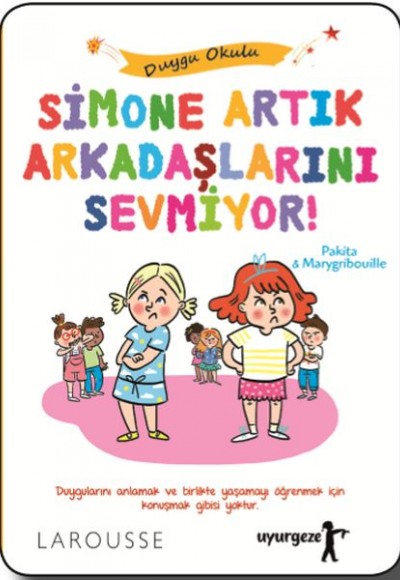 Simone Artık Arkadaşlarını Sevmiyor! - Duygu Okulu Simone Artık Arkadaşlarını Sevmiyor! - Duygu Okulu