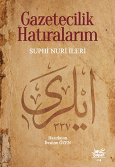 Gazetecilik Hatıralarım Gazetecilik Hatıralarım