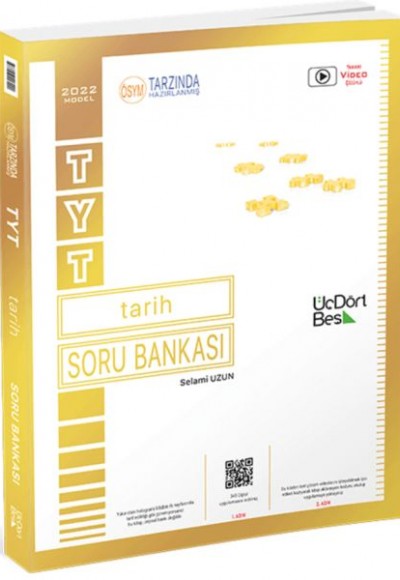 Üç Dört Beş 2022 TYT Tarih Soru Bankası Üç Dört Beş 2022 TYT Tarih Soru Bankası
