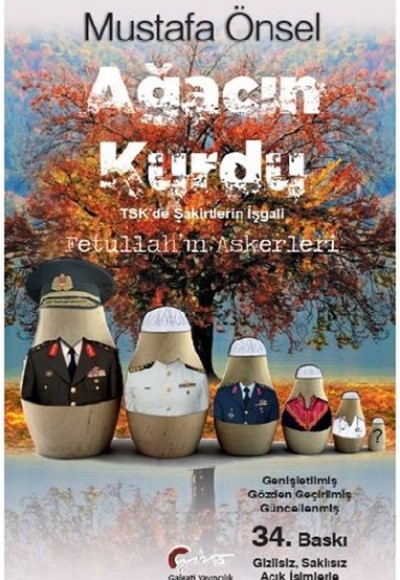 Ağacın Kurdu - Tsk'de Şakirtlerin İşgali, Fetullah'ın Askerleri Ağacın Kurdu - Tsk'de Şakirtlerin İşgali, Fetullah'ın Askerleri