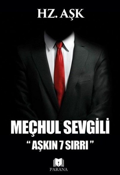 Meçhul Sevgili - Aşkın 7 Sırrı Meçhul Sevgili - Aşkın 7 Sırrı