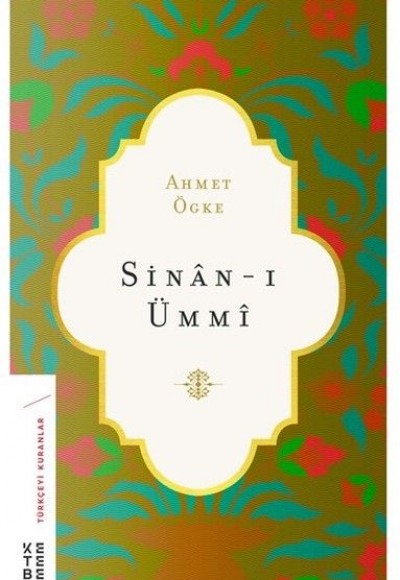 Sinân-ı Ümmî Sinân-ı Ümmî