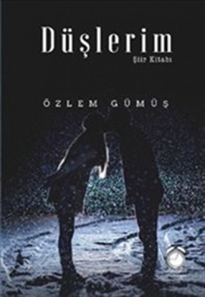 Düşlerim Şiir Kitabı Düşlerim Şiir Kitabı