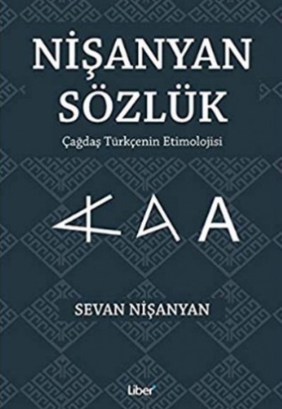 Nişanyan Sözlük - Çağdaş Türkçenin Etimolojisi Nişanyan Sözlük - Çağdaş Türkçenin Etimolojisi