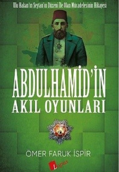 Abdulhamid'in Akıl Oyunları Abdulhamid'in Akıl Oyunları