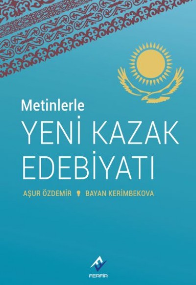 Metinlerle Yeni Kazak Edebiyatı Metinlerle Yeni Kazak Edebiyatı
