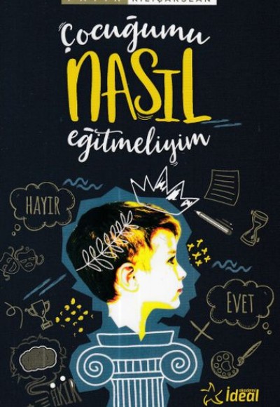 Çocuğumu Nasıl Eğitmeliyim Çocuğumu Nasıl Eğitmeliyim