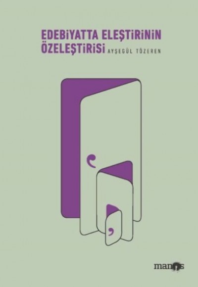 Edebiyatta Eleştirinin Özeleştirisi Edebiyatta Eleştirinin Özeleştirisi