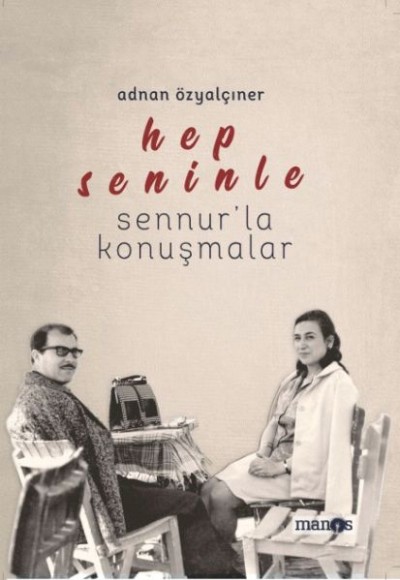Hep Seninle - Sennur’la Konuşmalar Hep Seninle - Sennur’la Konuşmalar