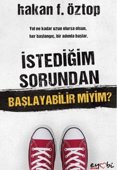 İstediğim Sorundan Başlayabilir miyim? İstediğim Sorundan Başlayabilir miyim?