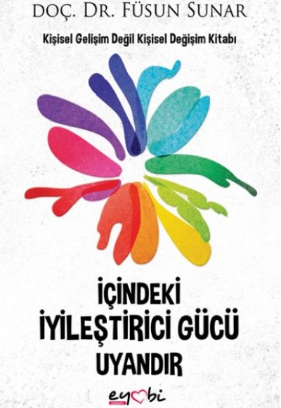İçindeki İyileştirici Gücü Uyandır İçindeki İyileştirici Gücü Uyandır