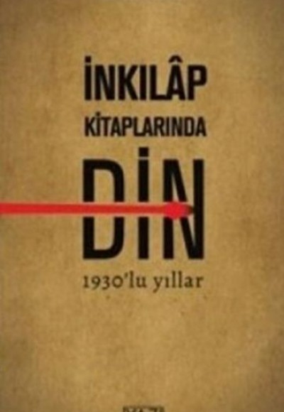 İnkılap Kitaplarında Din İnkılap Kitaplarında Din