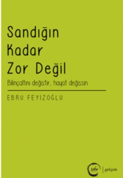 Sandığın Kadar Zor Değil Sandığın Kadar Zor Değil