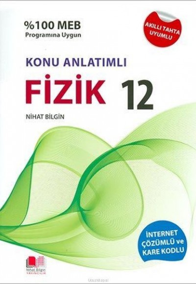 Nihat Bilgin 12.Sınıf Fİzik Konu Anlatımlı Soru Bankası Nihat Bilgin 12.Sınıf Fİzik Konu Anlatımlı Soru Bankası